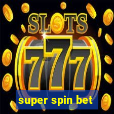 super spin bet