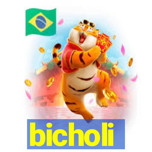 bicholi