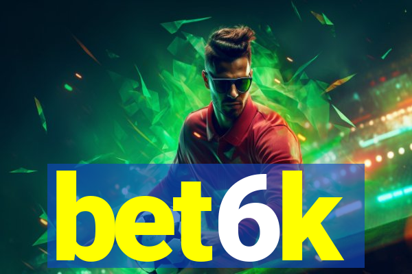 bet6k