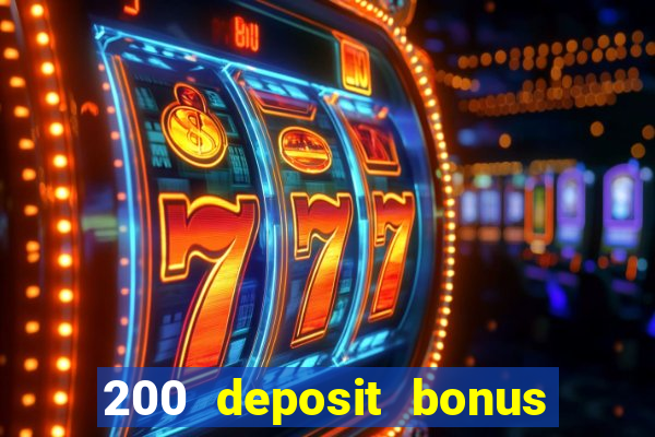 200 deposit bonus casino uk