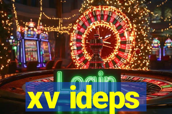 xv ideps