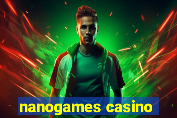 nanogames casino