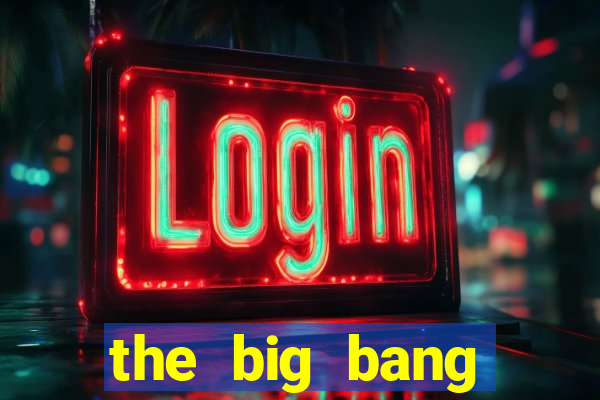 the big bang online dublado