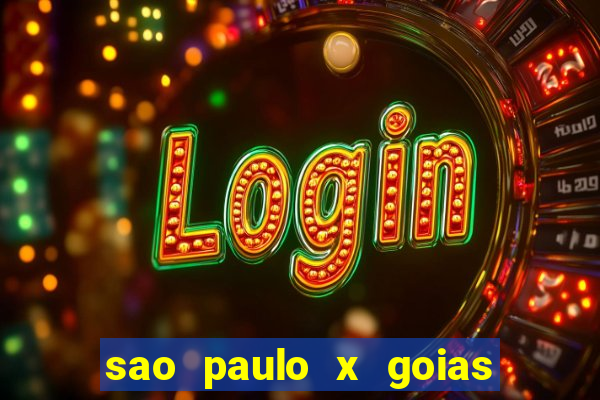 sao paulo x goias ao vivo