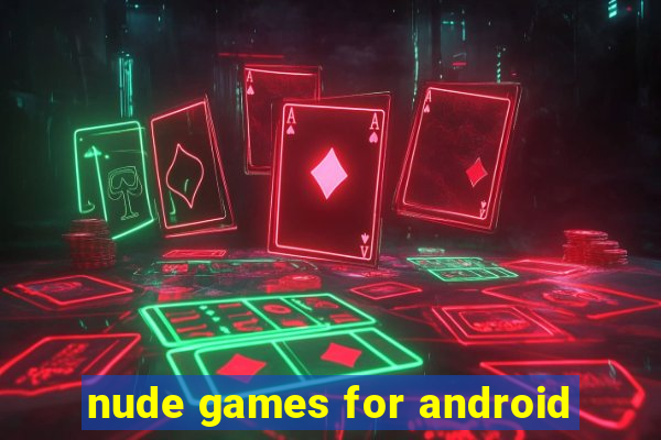 nude games for android