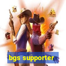 bgs supporter