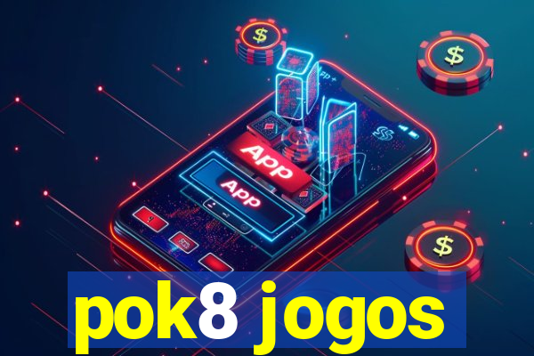 pok8 jogos