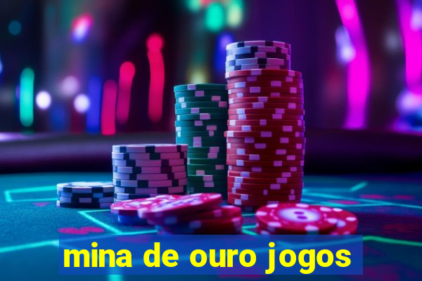 mina de ouro jogos