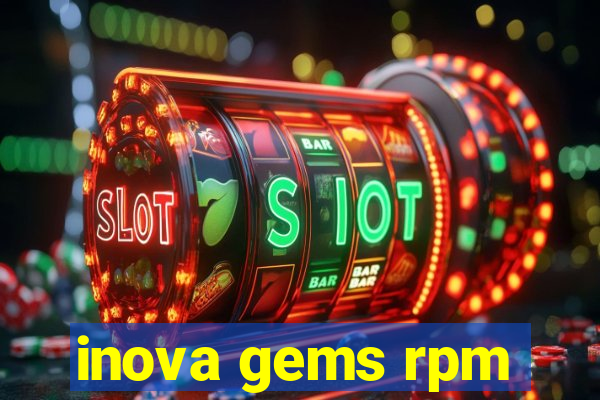 inova gems rpm