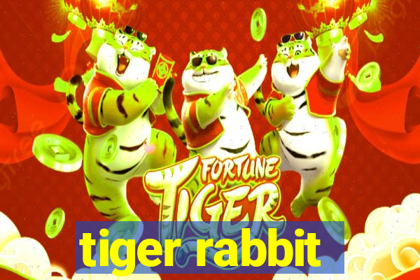 tiger rabbit