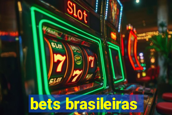 bets brasileiras