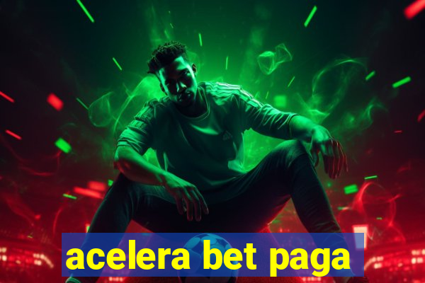 acelera bet paga