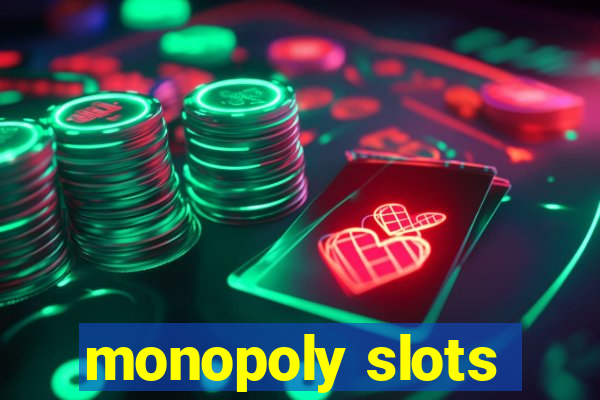 monopoly slots