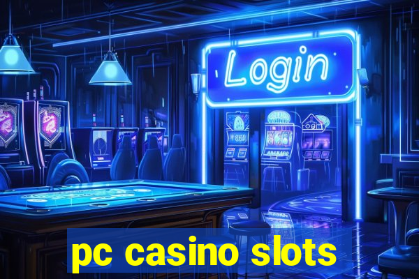 pc casino slots