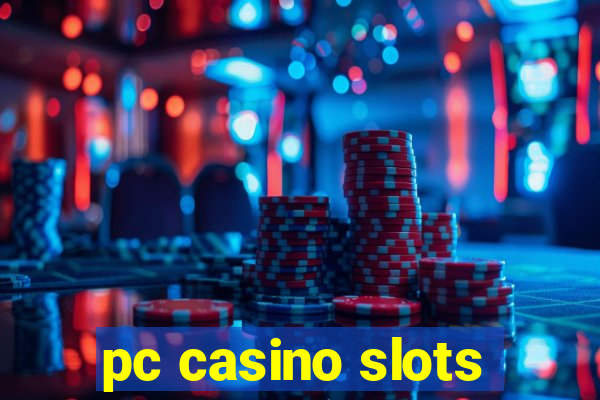 pc casino slots