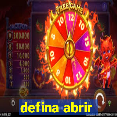 defina abrir