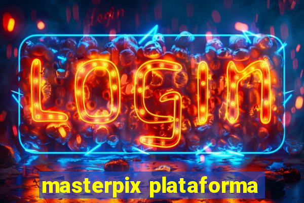 masterpix plataforma