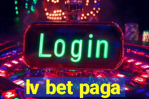 lv bet paga