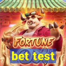 bet test