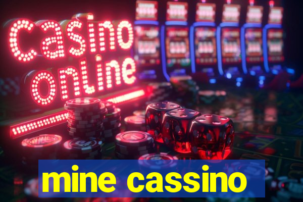 mine cassino