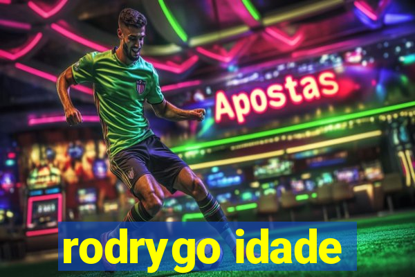 rodrygo idade