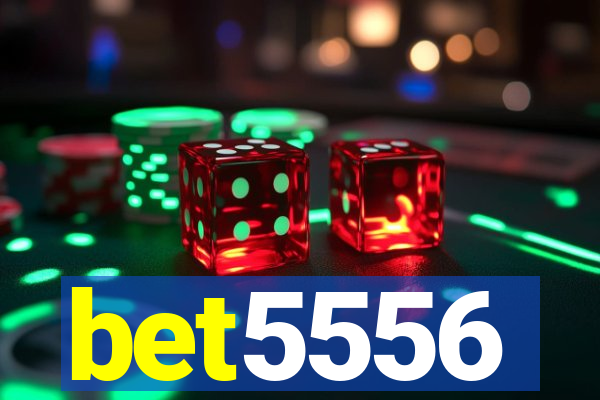 bet5556