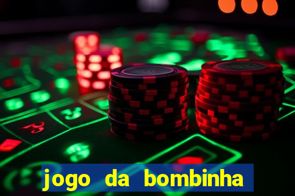 jogo da bombinha aposta 1 real