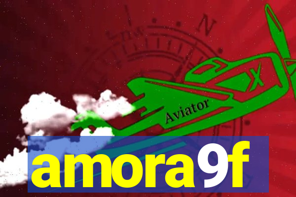 amora9f