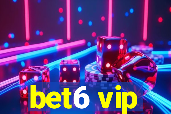 bet6 vip