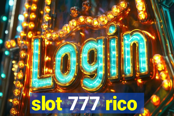 slot 777 rico