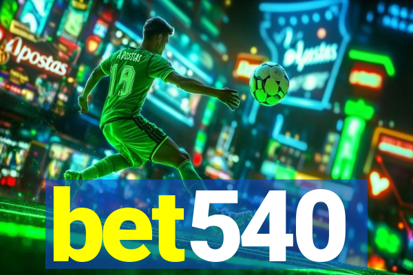 bet540