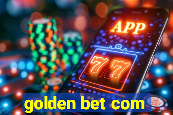 golden bet com