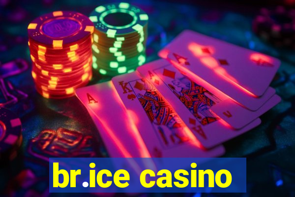 br.ice casino