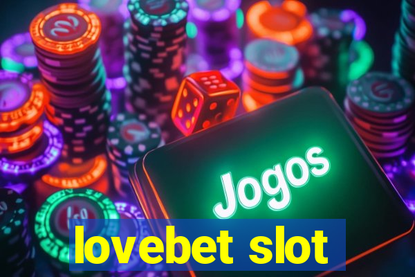 lovebet slot