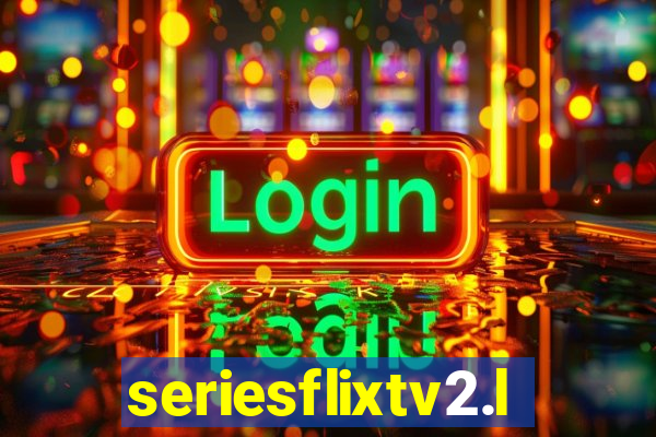 seriesflixtv2.live