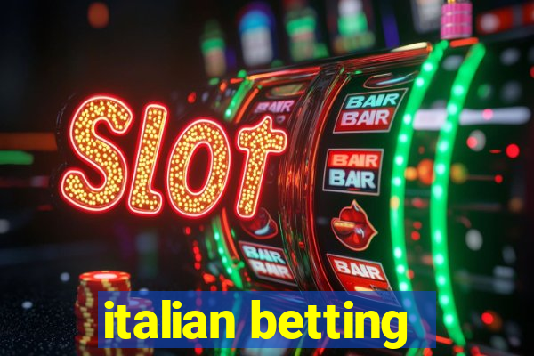 italian betting