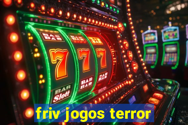 friv jogos terror