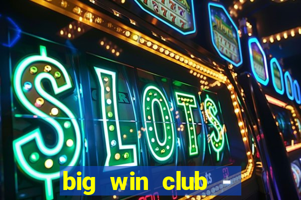 big win club - tongits pusoy