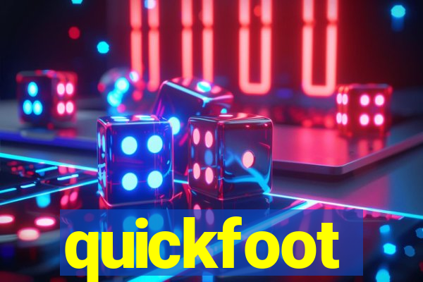 quickfoot