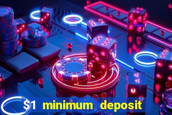 $1 minimum deposit casino nz 2021