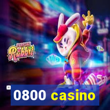 0800 casino