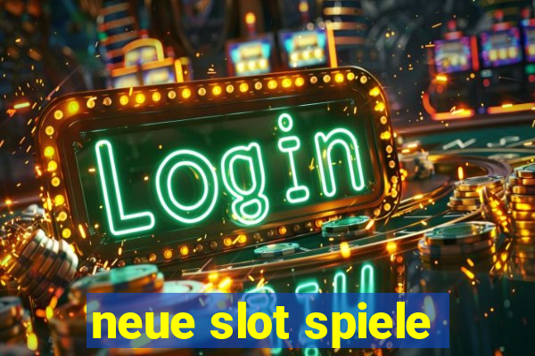 neue slot spiele