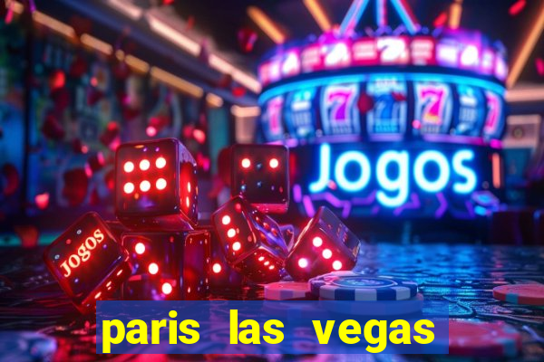 paris las vegas resort & casino