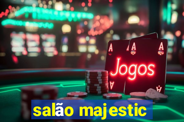 salão majestic