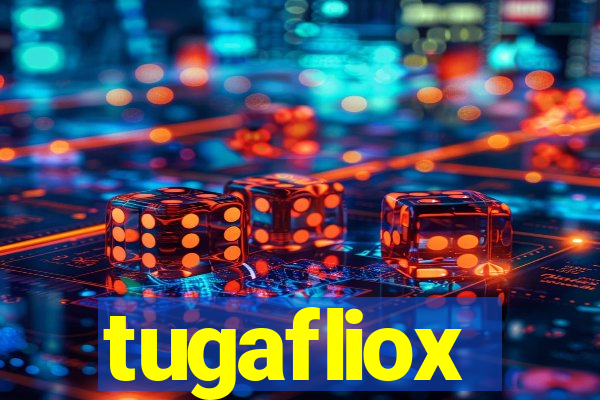 tugafliox