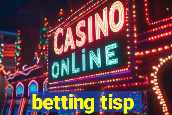 betting tisp