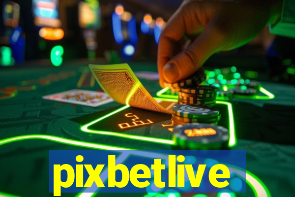 pixbetlive