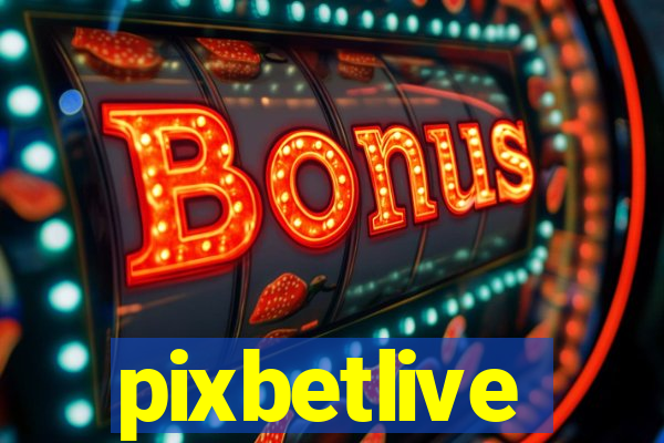 pixbetlive