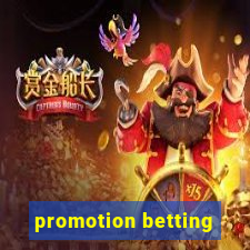 promotion betting