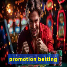 promotion betting